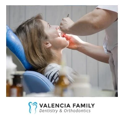 Valencia Family Dentistry and Orthodontics